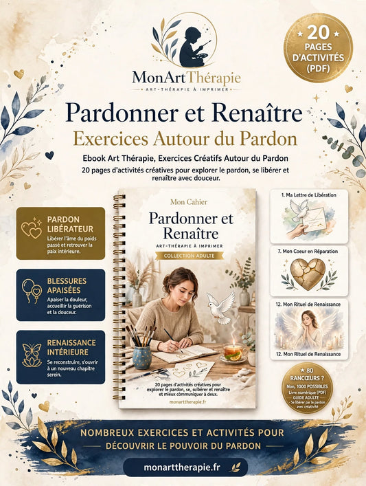 Pardonner et Renaître – Ebook Art Thérapie